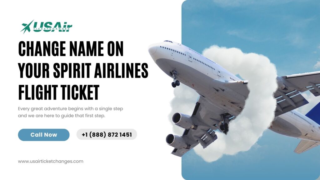 Spirit Airlines Name Change Policy